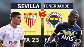 SEVILLA - FENERBAHÇE - UEFA AVRUPA LİGİ SON 16 TURU - FIFA 23 GENİŞ ÖZET
