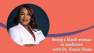 Being a Black Woman in Medicine