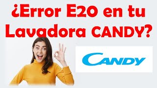 COMO SOLUCIONAR EL ERROR E20 EN LAVADORAS CANDY
