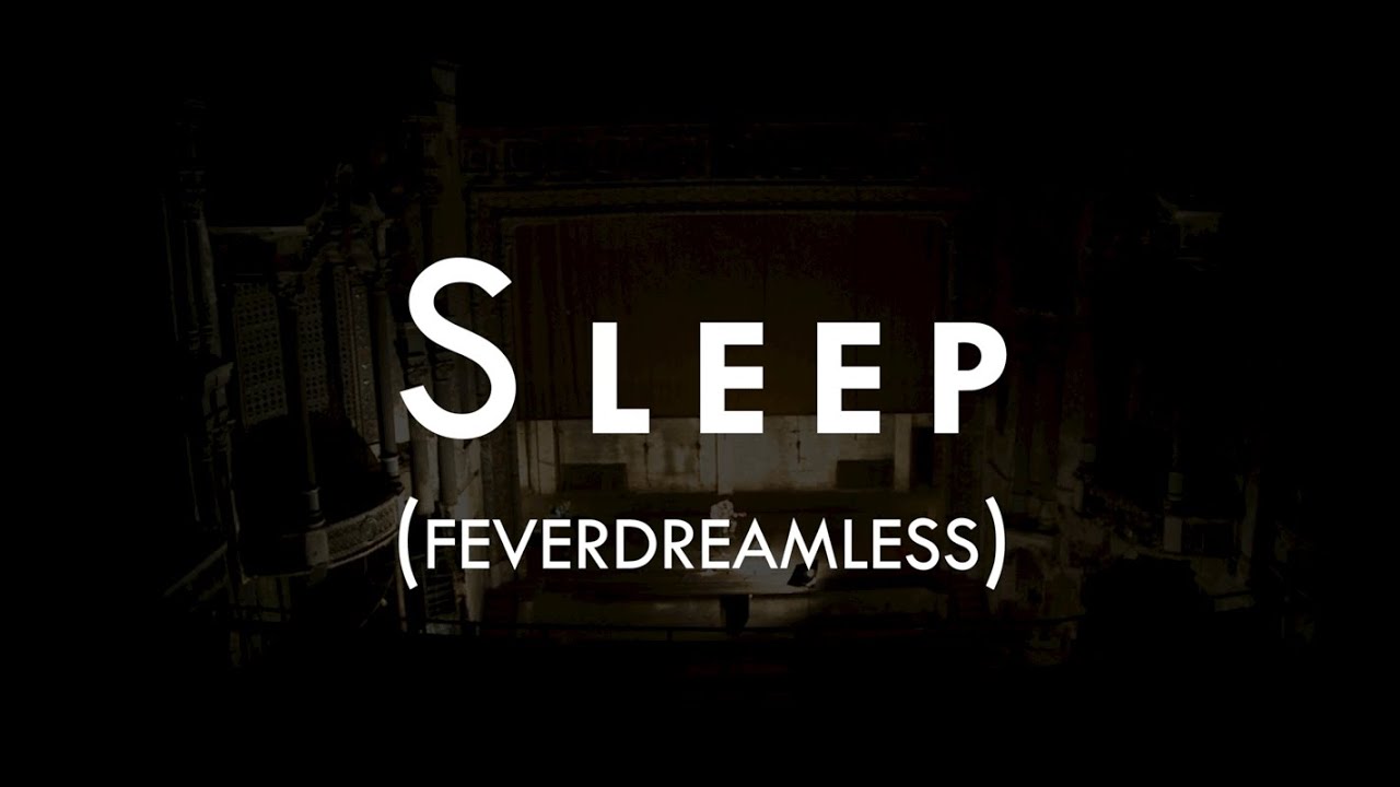 Sleep (FeverDreamless)