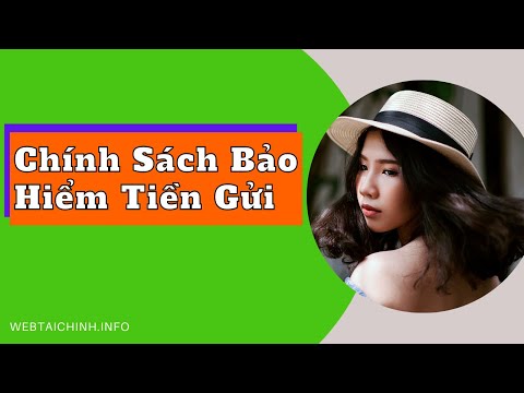 Video: Luật Bảo Hiểm Tiền Gửi Của Cá Nhân Là Gì