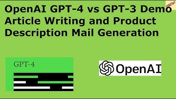 OpenAI GPT-4 vs GPT-3 Demo Article Writing and Product Description Mail Generation