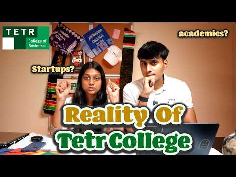 Honest reality of TETR COLLEGE OF BUSINESS | 100% Scholarship