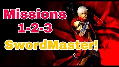 Crazy Devil May Cry 3 in 2021! | Missions 1-2-3 SwordMaster!