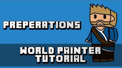World Painter Tutorial - Preperation