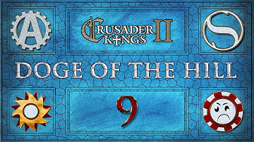 Crusader Kings 2 Doge of the Hill Multiplayer Part 9
