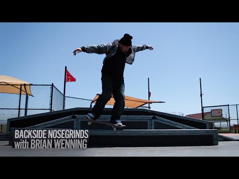 How to Backside Nosegrind with Brian Wenning