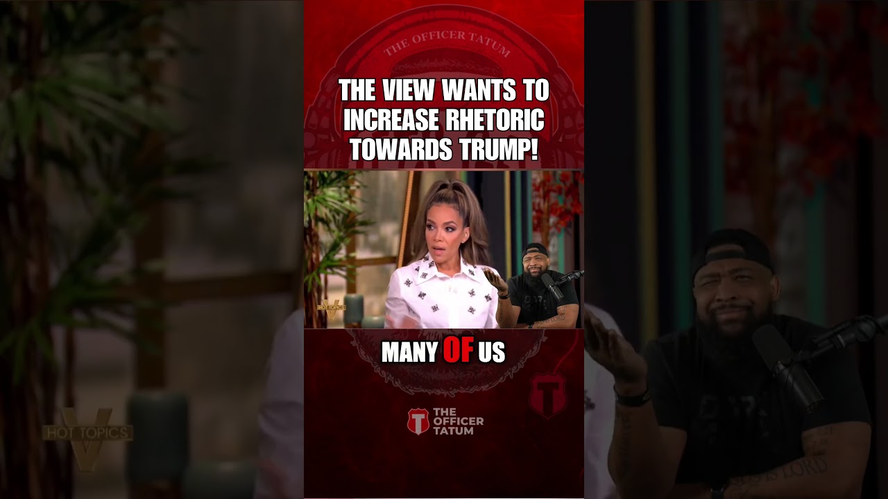 The View REFUSES To TONE DOWN Rhetoric Towards ENDANGERED Trump