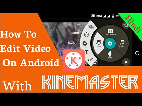 android-video-editing:-kinemaster-full-tutorial-on-android