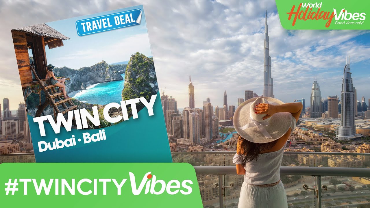 Unveiling Paradise: Dubai & Bali Holiday Experience | World Holiday Vibes