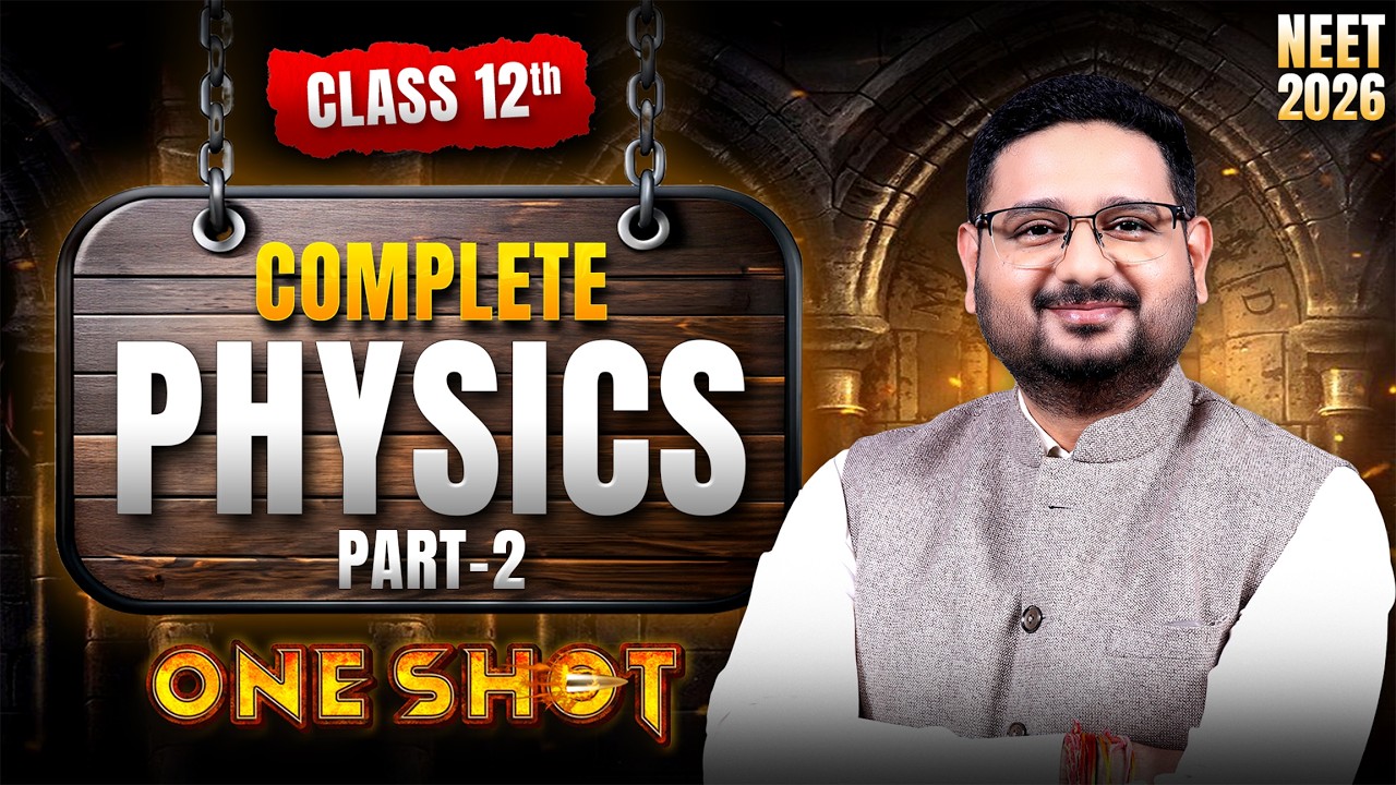 🚀 Complete Class 12 PHYSICS Part-2 in ONE SHOT! 🎯 Master Everything for ...
