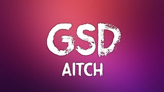 Aitch - GSD (Lyrics) News