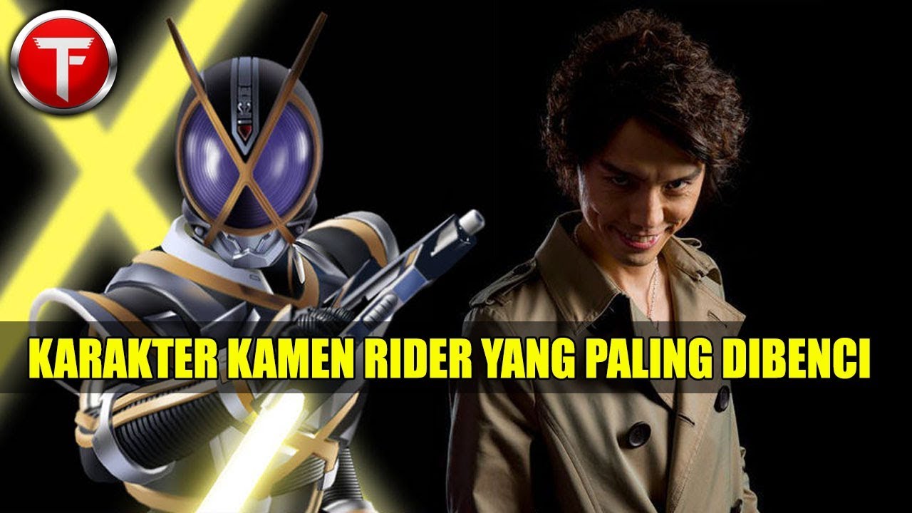10 Karakter di Kamen Rider yang Paling Dibenci - YouTube