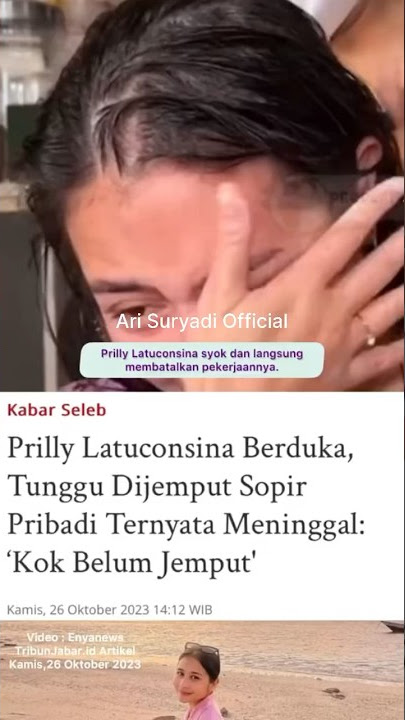 PRILLY LATUNCONSINA BERDUKA SOPIR KESAYANGAN MENINGGAL #prillylatuconsina #youtubeshorts