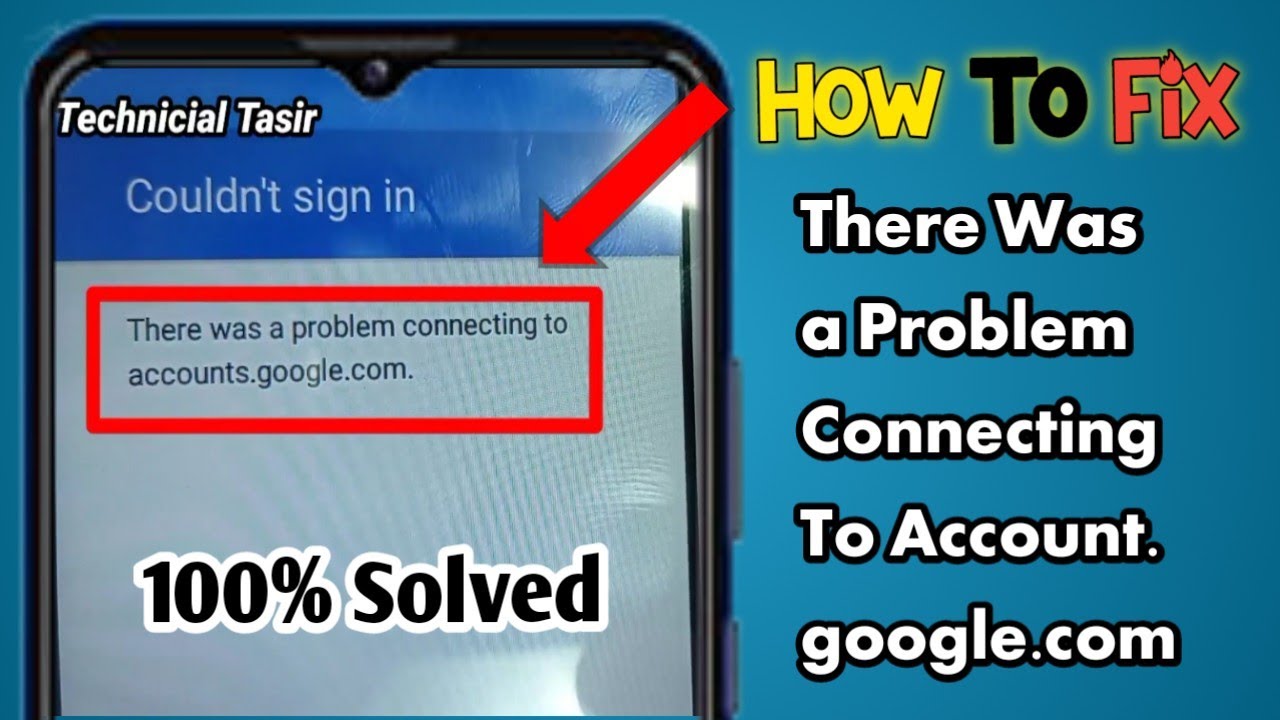 How To Fix There Was A Problem Connecting To Accounts.Google.Com|Gmail Id Singing In Problem Fixed