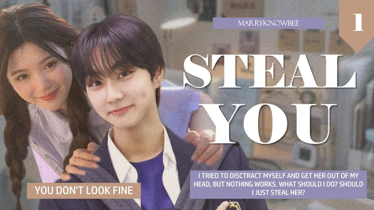 [1/7] 𝐘𝐨𝐮'𝐫𝐞 𝐍𝐨𝐭 𝐅𝐢𝐧𝐞, 𝐀𝐝𝐦𝐢𝐭 𝐈𝐭 | Steal You | Episode One | Enhypen Yang Jungwon FF