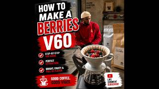How to Make Berries V60 | Refreshing Fruit-Infused Coffee Brewing Guide