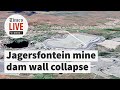 Hundreds displaced after Jagersfontein dam wall collapses, houses destroyed​