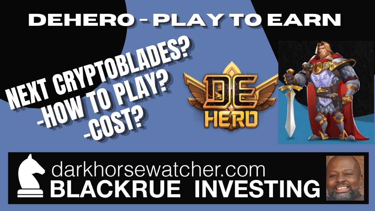 DeHero Play to EARN NFT game - The next CryptoBlades? - Blackrue Investing