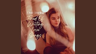Vídeo de Tired Of Writing Love Songs