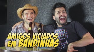 FELIPE PIRES - AMIGOS VICIADOS  EM BANDINHAS (Part. Badin)