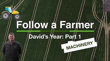 Hoogtepunten van David Hurns jaar bij Follow A Farmer - Deel 1, Machines