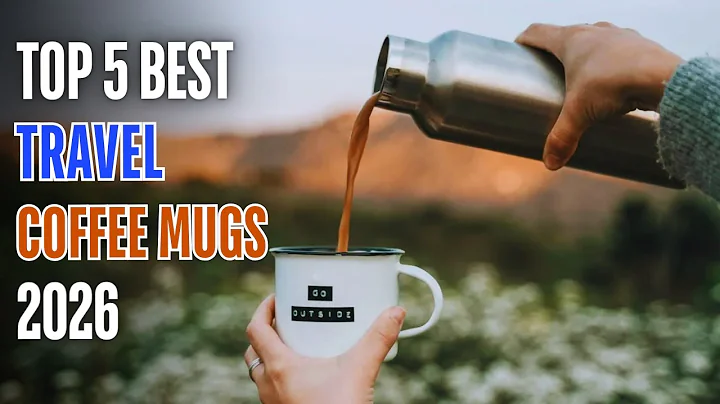 Top 5 Best Travel Coffee Mugs 2026 | Keep Your Drinks Hot for Hours Anywhere You Go!