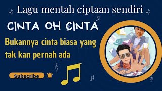 Lagu Ciptaan Sendiri | Cinta, cinta oh cinta #maingitar