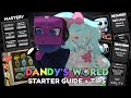 STARTER GUIDE + TIPS FOR STARTING: *DANDY’S WORLD*