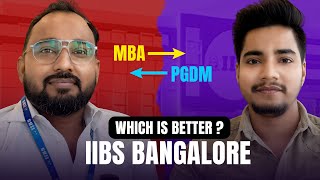 Harsh Truth About MBA vs PGDM–IIBS Bangalore | Campus Life, Placement &amp; Language Struggle!