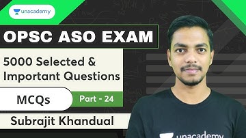 ASO - 5000 Important and Selected MCQs  | Part 24 | Subrajit sir | Unacademy OPSC Live