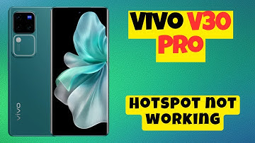 Hotspot Problem Vivo V30 Pro || Solution of hotspot issues || Hotspot not working