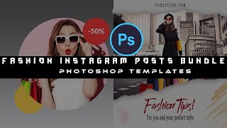 Fashion Instagram Posts Bundle Download In PSD Files |English| |Photoshop Tutorial|