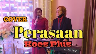 Perasaan - KOES PLUS || Cover Vitriatantri Mayestica