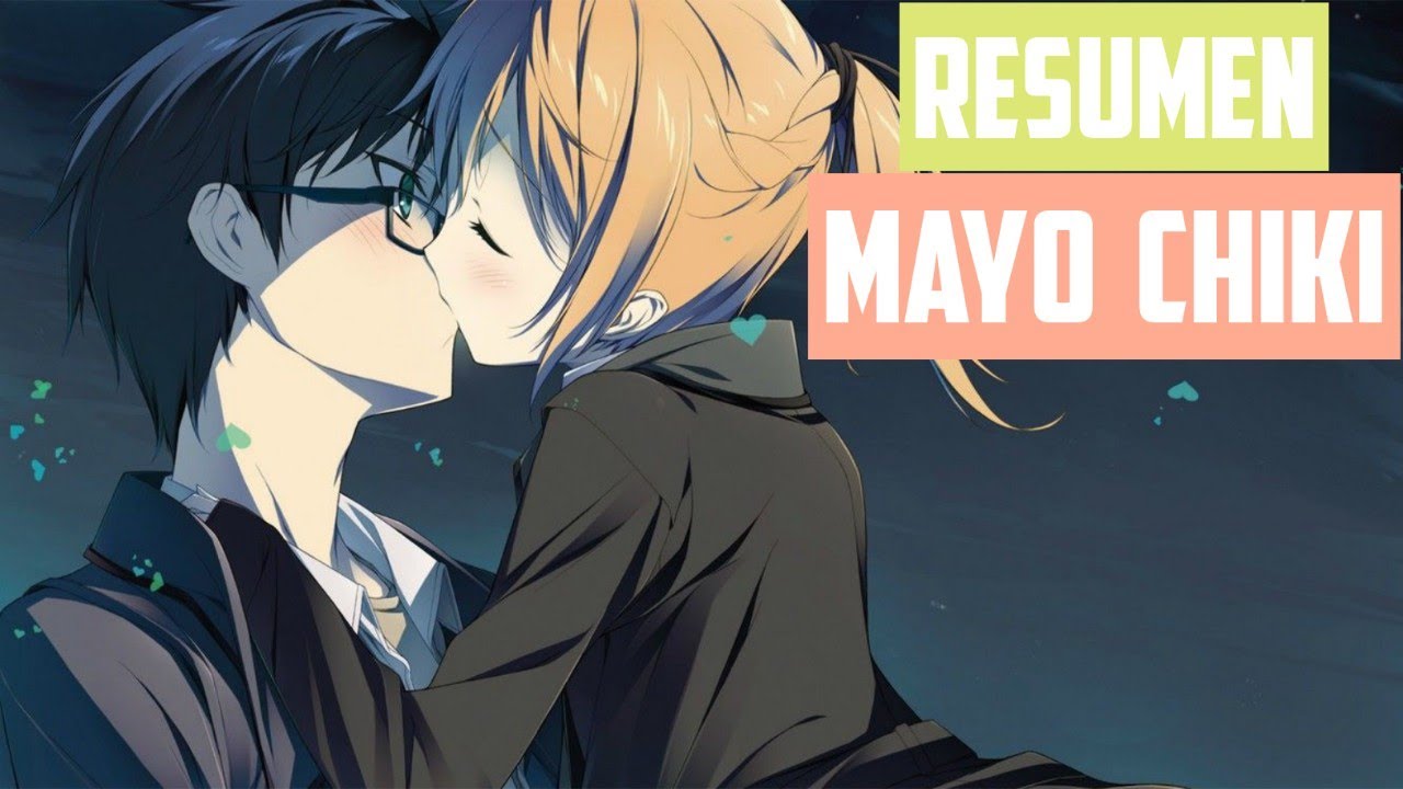 MAYO CHIKI RESUMEN en 10 Minutos - YouTube