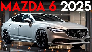 2025 Mazda 6 : The Future of Driving Revealed - Jaw-Dropping Features and Stunning Design!