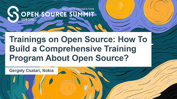 Trainings on Open Source: How To Build a Comprehensive Training Program About Ope... Gergely Csatari