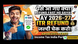 Details INCOME TAX FAST REFUND PROCESSING ! LATEST UPDATE AY 2026 27 Guide