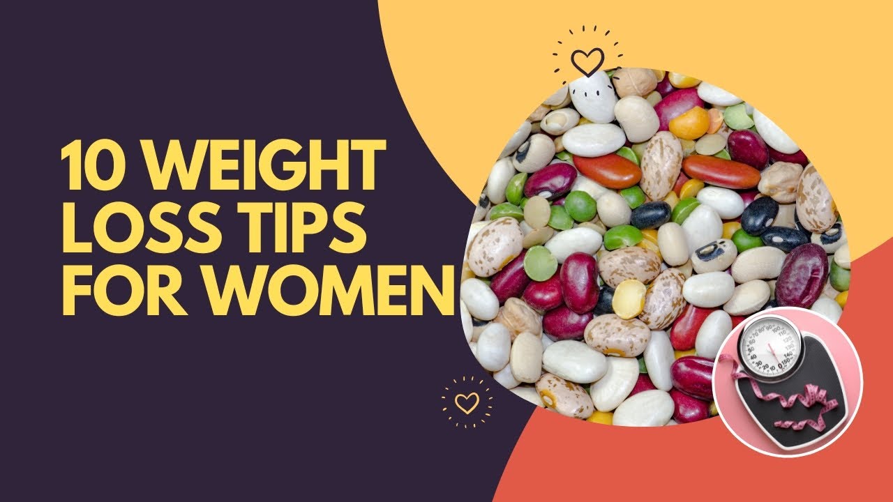 10 Weight Loss Tips For Women - YouTube