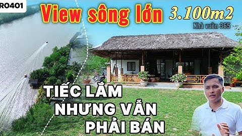 Tiếc lắm nhưng đành bán nhà vườn Long An tuyệt đẹp đầy tâm huyết | Nhà vườn 365 Bình Chánh | R0401