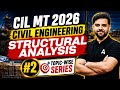CIL MT 2026 Civil STRUCTURAL ANALYSIS | Topic-Wise Series #2 | Most Expected Questions 🔥