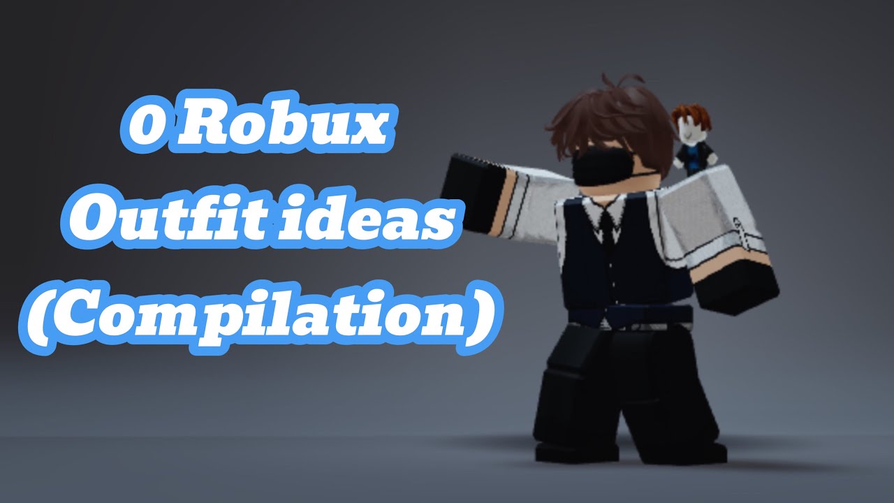 0 Robux Outfit Ideas (Compilation) - YouTube