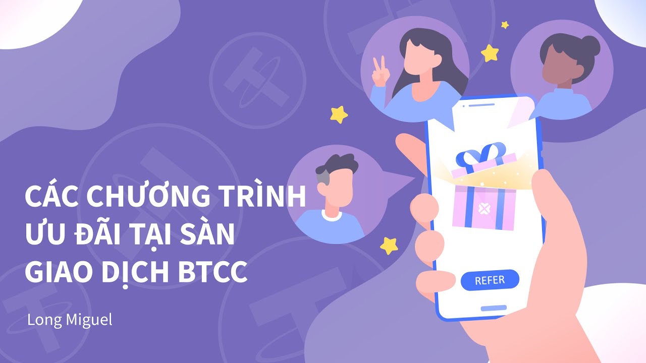 btcc New Update Các chương trình ưu đãi tại sàn giao dịch BTCC