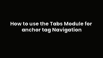 How to use the Tabs Module for anchor tag Navigation