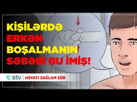 Erkən Boşalma səbəbləri, əlamətləri və müalicəsi...