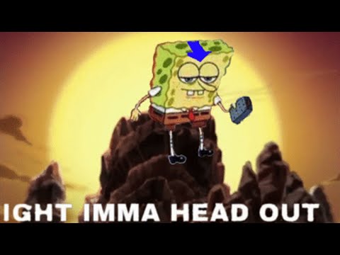 best-ight-imma-head-out-memes-compilation-2019