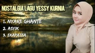 KUMPULAN LAGU HITS YESSY KURNIA