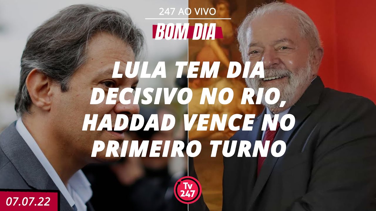 Bom dia 247: Lula tem dia decisivo no Rio, Haddad vence no primeiro turno  () - YouTube