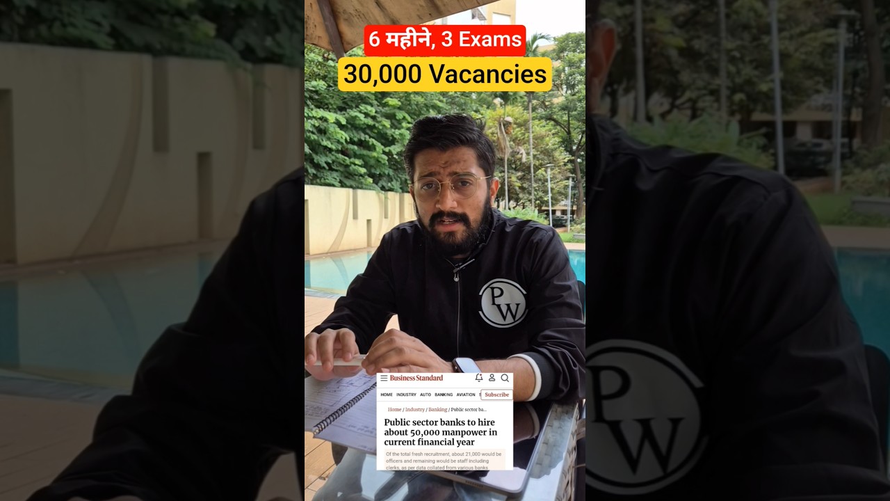 6 महीने, 3 Exams || 30,000 Vacancies 🔥 