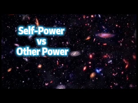 Self-Power vs Other Power